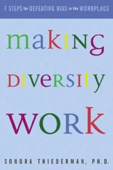 Hardcover Making Diversity Work: Seven Steps for Defeating Bias in the Workplace Book