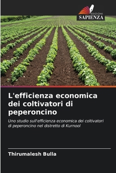 L'efficienza economica dei coltivatori di peperoncino (Italian Edition)