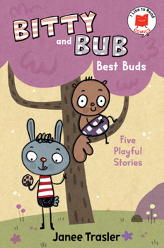 Bitty and Bub, Best Buds (I Like to Read Comics)