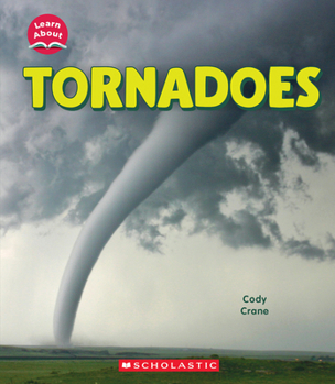 Hardcover Tornadoes (Learn About: Wild Weather) Book