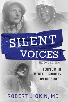 Paperback Silent Voices 2nd Edition: People with Mental Disorders on the Street Book