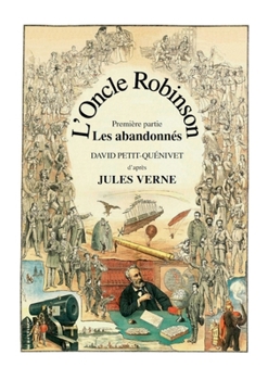 Paperback L'Oncle Robinson: Les abandonnés [French] Book