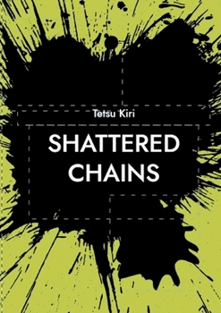 Shattered chains: Der Kampf im Abgrund