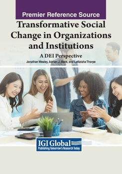 Paperback Transformative Social Change in Organizations and Institutions: A DEI Perspective Book