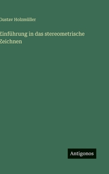 Hardcover Einführung in das stereometrische Zeichnen [German] Book