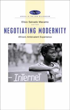 Paperback Negotiating Modernity: Africa's Ambivalent Experience Book