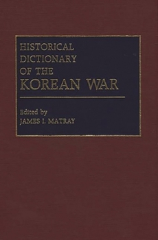 Hardcover Historical Dictionary of the Korean War Book