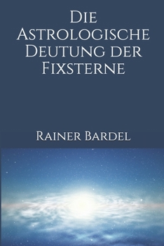Paperback Die astrologische Deutung der Fixsterne [German] Book