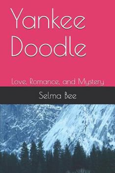 Paperback Yankee Doodle: Love, Romance, and Mystery Book