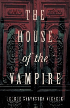 Paperback The House of the Vampire Illustrated Book