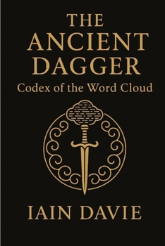 Paperback The Ancient Dagger: Codex of the Word Cloud Book