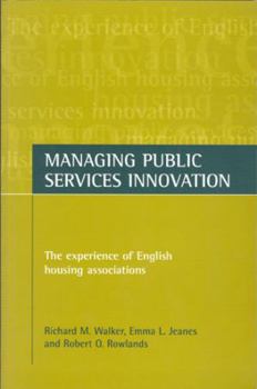 Paperback Managing Public Services Innovation: The Experience of English Housing Associations Book