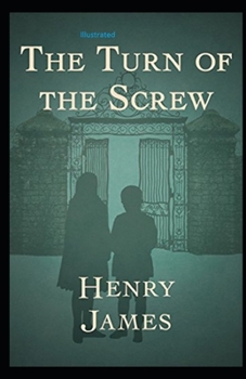 Paperback The Turn of the Screw Illustrated Book