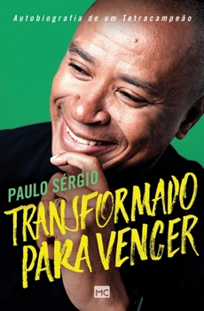 Paperback Transformado para vencer: Autobiografia de um tetracampeão [Portuguese] Book