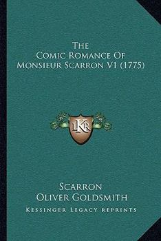 Paperback The Comic Romance Of Monsieur Scarron V1 (1775) Book