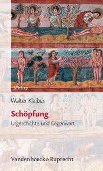 Paperback Schopfung: Urgeschichte Und Gegenwart [German] Book