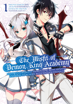 The Misfit of Demon King Academy 1: History's Strongest Demon King Reincarnates and Goes to School with His Descendants (The Misfit of Demon King ... Strongest Demon King Reincarnates an) - Book #1 of the Misfit of Demon King Academy Manga