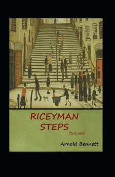 Paperback Riceyman Steps Illustrated Book