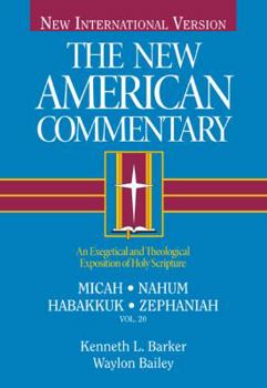 Hardcover Micah, Nahum, Habakkuh, Zephaniah: An Exegetical and Theological Exposition of Holy Scripture Volume 20 Book