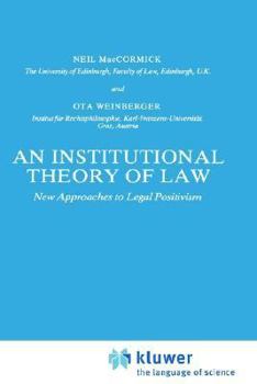 Hardcover An Institutional Theory of Law: New Approaches to Legal Positivism Book