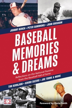 Hardcover Baseball Memories & Dreams: Reflections on the National Pastime from the Baseball Hall of Fame Book