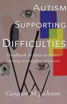 Paperback Autism Supporting Difficulties Book