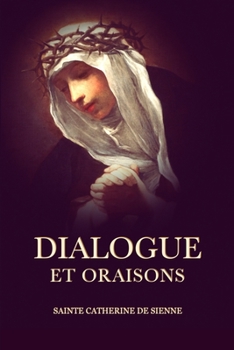 Paperback Dialogue: Et Oraisons [French] Book