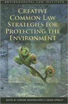 Paperback Creative Common Law Strategies for Protecting the Environment (Environmental Law Institute) Book