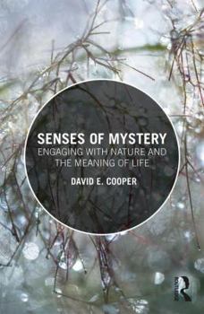 Paperback Senses of Mystery: Engaging with Nature and the Meaning of Life Book