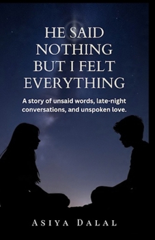 Paperback He Said Nothing But I Felt Everything Book