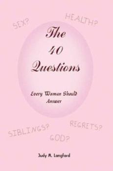 Paperback The 40 Questions Every Woman Should Answer Book