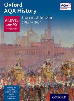 Paperback Oxford Aqa History for a Level: The British Empire C.1857-1967 Book