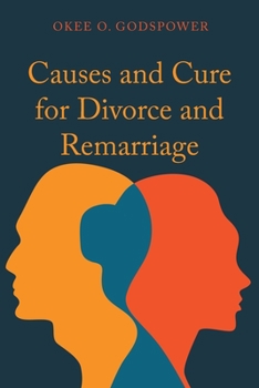 Paperback Causes and Cure for Divorce and Remarriage Book