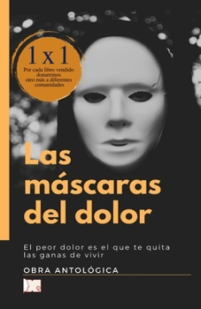 Paperback Las máscaras del dolor [Spanish] Book
