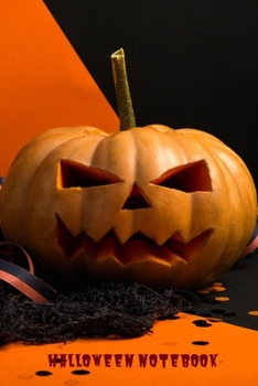 Halloween Notebook: Orange Cover Black Lined Paper Halloween Composition Book With Creep Scary Pumpkin Journal And Diary 100 Pages