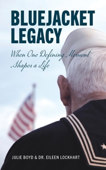 Paperback Bluejacket Legacy: When one defining moment shapes a life Book