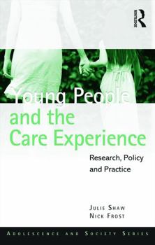 Paperback Young People and the Care Experience: Research, Policy and Practice Book