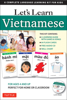 Paperback Let's Learn Vietnamese Kit: A Complete Language Learning Kit for Kids (64 Flash Cards, Free Online Audio, Games & Songs, Learning Guide and Wall C Book