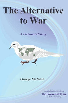 Paperback The Alternative to War: Fictional History Book