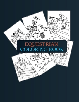 Paperback Equestrian Coloring Book: Equestrian Coloring Book For Kids Book