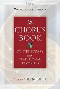 Paperback The Chorus Book, Words-Only Edition: Contemporary and Traditional Favorites Book