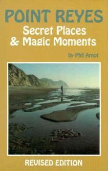 Paperback Point Reyes - Secret Places and Magic Moments Book