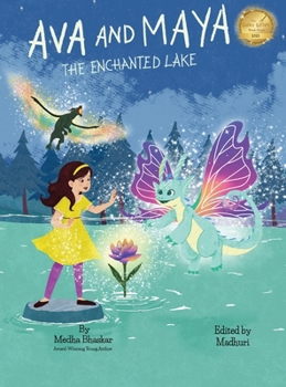 Ava and Maya: The Enchanted Lake (Ava and Maya Adventures)