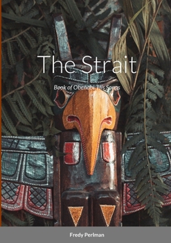 Paperback The Strait: Book of Obenabi. His Songs Book