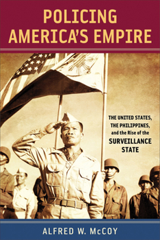 Paperback Policing Americaas Empire: The United States, the Philippines, and the Rise of the Surveillance State Book