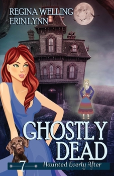 Paperback Ghostly Dead: A Cozy Mystery with a Ghostly Twist Book