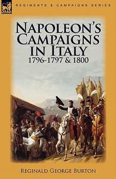 Paperback Napoleon's Campaigns in Italy 1796-1797 and 1800 Book