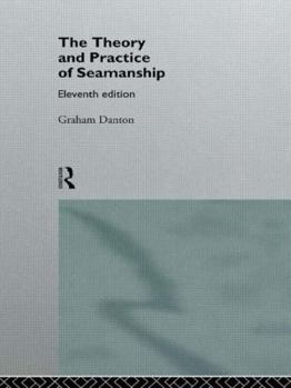 Hardcover Theory and Practice of Seamanship XI Book