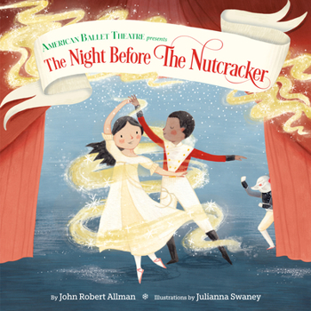 Hardcover The Night Before the Nutcracker (American Ballet Theatre) Book