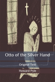 Paperback Otto of the Silver Hand: Original Text Book